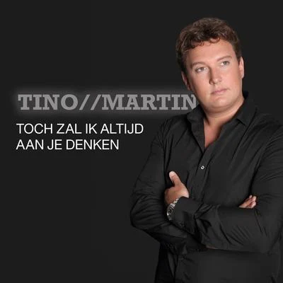 Tino Martin Toch Zal Ik Altijd Aan Je Denken (Orkestband)