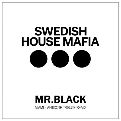 Mr. Black Miami 2 Antidote (MR.BLACK Tribute Remix)