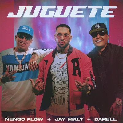 Jay Maly/Darell/Ñengo Flow Juguete