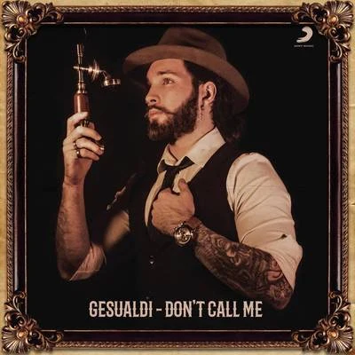 Gesualdi Don't Call Me