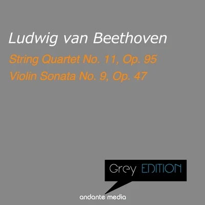 Melos Quartet Stuttgart/Florian Paul/Olaf Dressler Grey Edition - Beethoven: String Quartet No. 11, Op. 95 & Violin Sonata No. 9, Op. 47