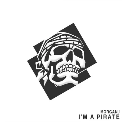 MorganJ Im a Pirate