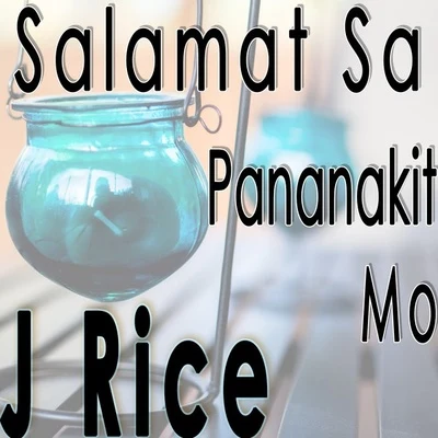 J Rice Salamat Sa Pananakit Mo