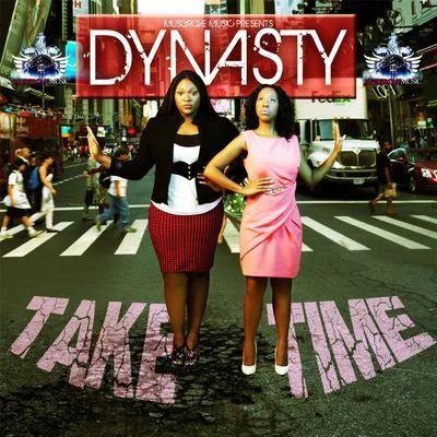 Dynasty Take Time