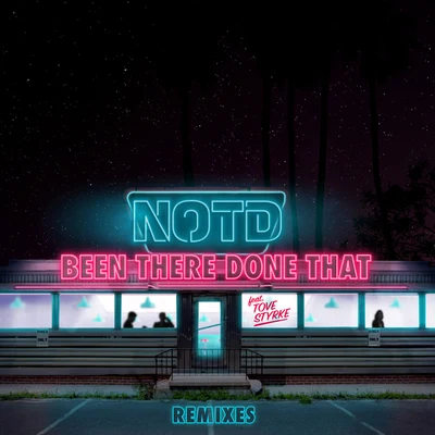 NOTD Been There Done That (Remixes)