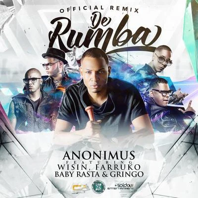 Anonimus De Rumba (Remix) [feat. Wisin, Farruko & Baby Rasta y Gringo]