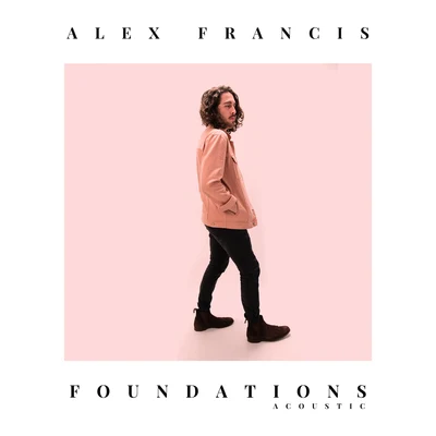 Alex Francis Foundations Acoustic