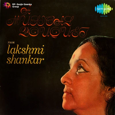 Lakshmi Shankar A Musical Bouquet From Lakshmi Shankar