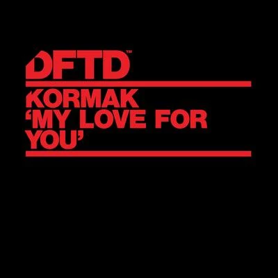 Kormak My Love For You (Extended Mixes)