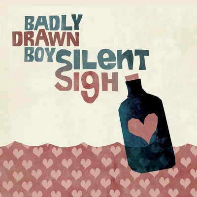 Badly Drawn Boy Silent Sigh