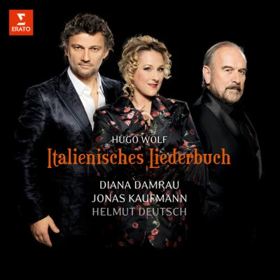 Hugo Wolf/Diana Damrau Wolf: Italienisches Liederbuch (Live)