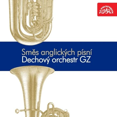 Rudolf Urbanec/Dechový orchestr Gramofonových závodů Směs Anglických Písní, Naše Tatry.....