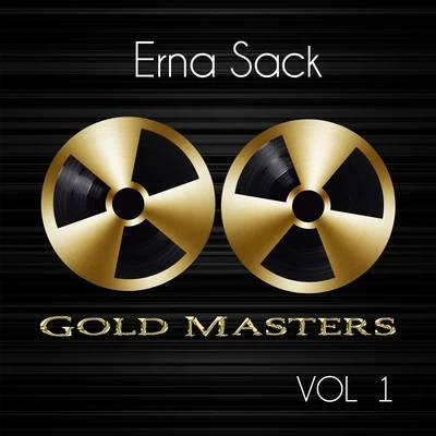 Erna Sack Gold Masters: Erna Sack, Vol. 1