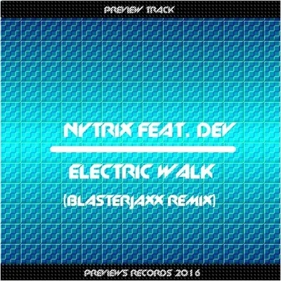 Blasterjaxx Electric Walk (Blasterjaxx Extended Remix)