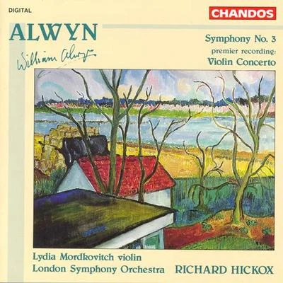 Lydia Mordkovitch ALWYN: Symphony No. 3Violin Concerto