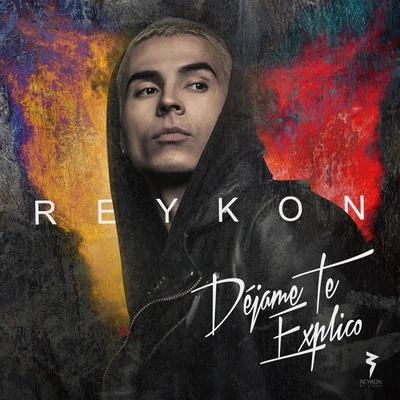 Reykon Déjame Te Explico