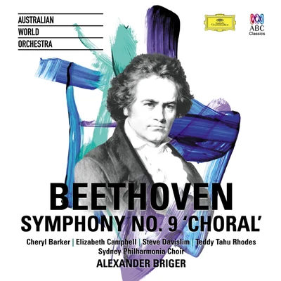 Alexander Briger/Australian World Orchestra Beethoven Symphony No. 9