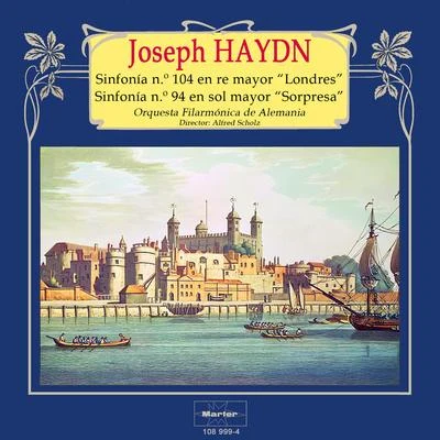 Alfred Scholz/Orquesta Filarmónica de Alemania Haydn: Sinfonía No. 104, H. 1 London - Sinfonía No. 94, H. 1 Surprise