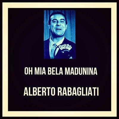 Alberto Rabagliati Oh mia bela madunina