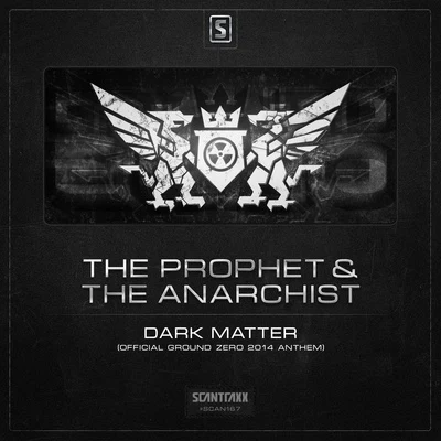 The Prophet Dark Matter (Ground Zero 2014 Anthem)