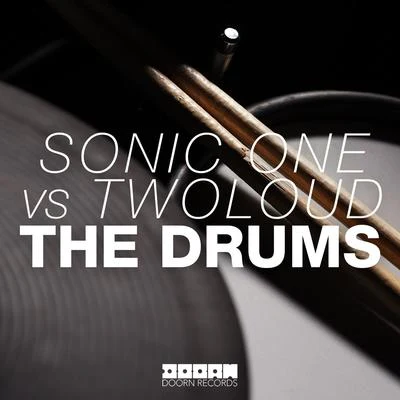 Sonic One/twoloud The Drums