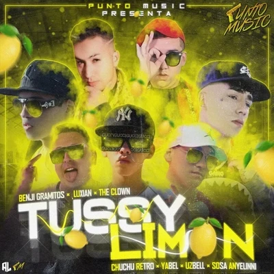 Chuchu Retro/Sosa Anyelinni/Uzbell/Luxian/Benji Gramitos/The Clown Tussy Limon