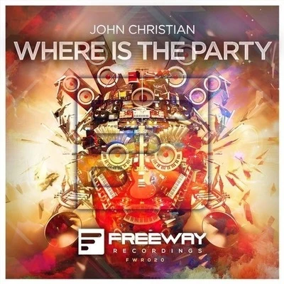 John Christian Where Is The Party