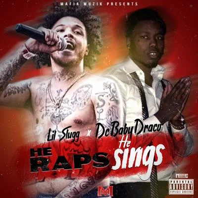 DC Baby Draco/Lil Slugg He Raps He Sings - EP