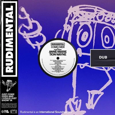 Anne-Marie/Rüdimental/Tion Wayne Come Over (feat. Anne-Marie & Tion Wayne) [Dub]