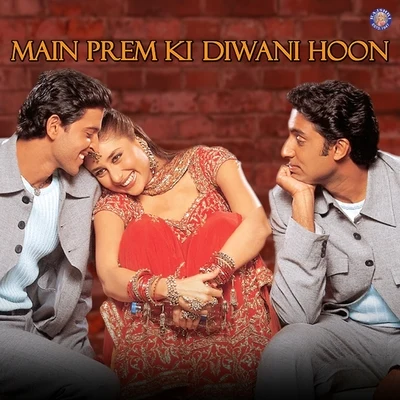 Anu Malik Main Prem Ki Diwani Hoon (Original Motion Picture Soundtrack)