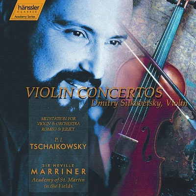 Dmitry Sitkovetsky Tchaikovsky: Violin Concerto in D Major, Op. 35Meditation for Violin and Orchestra, Op. 42