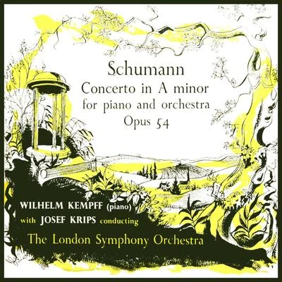 The London Symphony Orchestra/Wilhelm Kempff Schumann: Concerto