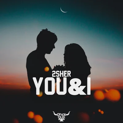 2Sher You & I