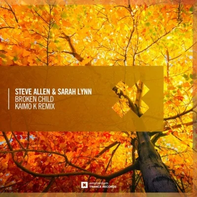 Kaimo K/Sarah Lynn/Steve Allen Broken Child (Kaimo K Remix)