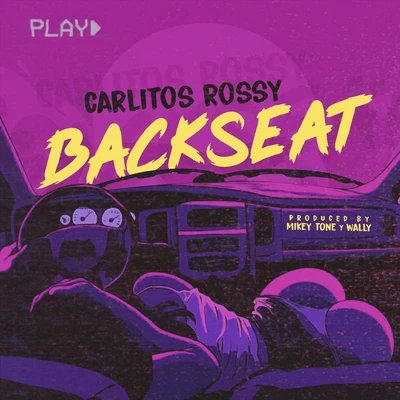 Carlitos Rossy Backseat