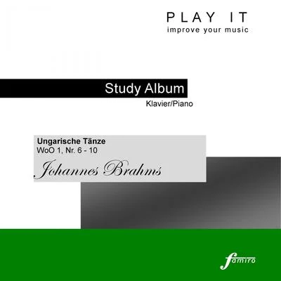 Denette Whitter Play It - Study Album - KlavierPiano; Johannes Brahms: Ungarische Tänze, WoO 1, No. 6-10