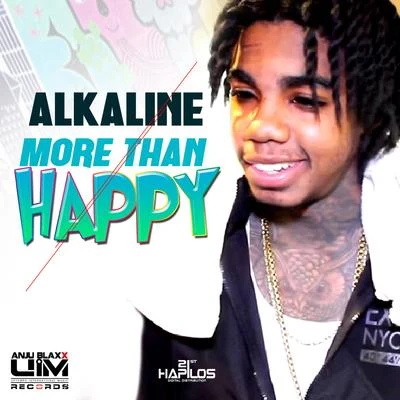 Alkaline More Than Happy