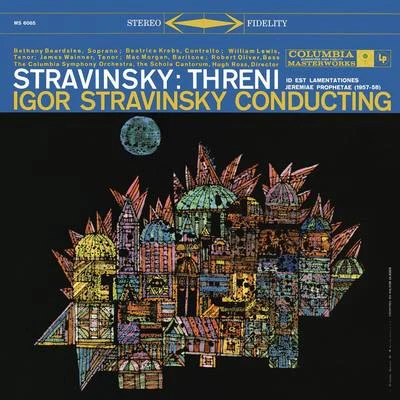 Igor Stravinsky Stravinsky: Threni