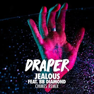 Chimes Jealous (Chimes Remix)