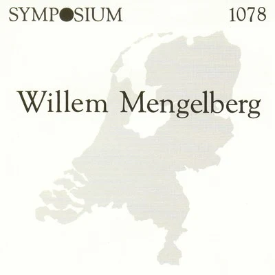 Willem Mengelberg Willem Mengelberg