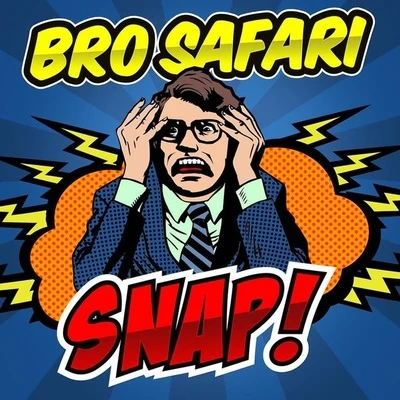 Bro Safari Snap!