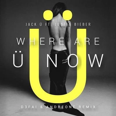 D3FAI Where Are ü Now (D3FAI & AndreOne Remix)