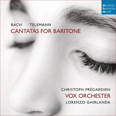 Christoph Prégardien BachTelemann: Cantatas for Baritone