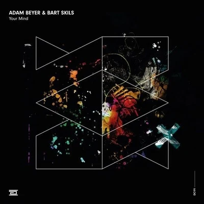 Adam Beyer/Bart Skils YOUR MIND