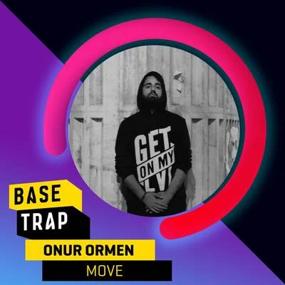 Onur Ormen Move