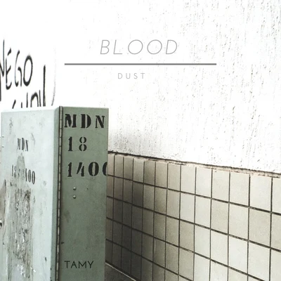 Tamy Blood - Dust