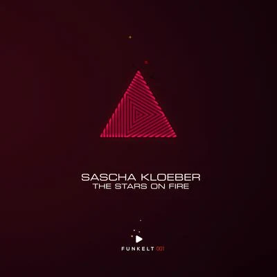 Sascha Kloeber The Stars on Fire