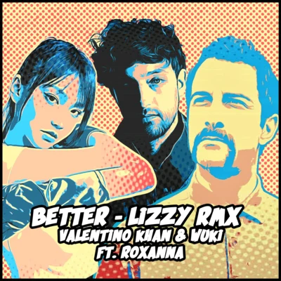 Valentino Khan/Lizzy Wang Better (LIZZY RMX)