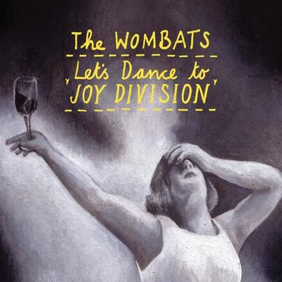 The Wombats Lets Dance To Joy Division