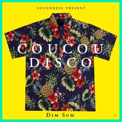 Dim Sum Coucou disco